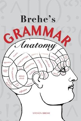 Brehe's Grammar Anatomy