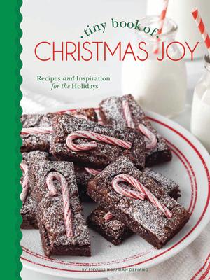 Tiny Book of Christmas Joy: Recipes & Inspiration for the Holidays