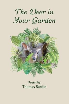 The Deer in Your Garden