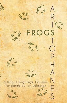 Aristophanes' Frogs: A Dual Language Edition