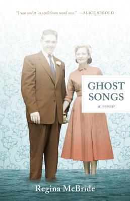 Ghost Songs: A Memoir