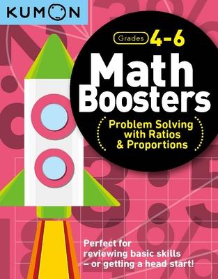 Kumon Math Boosters: Prob Solving W/Ratio & Proportions