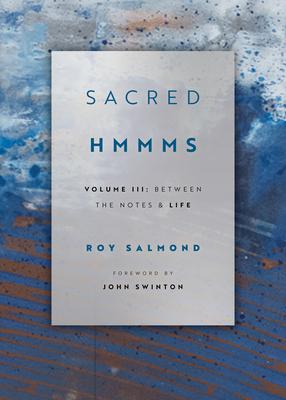 Sacred Hmmms: Between the Notes & Life Subscription