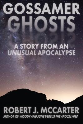 Gossamer Ghosts: A Story from an Unusual Apocalypse Subscription