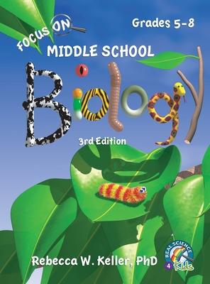 Focus On Middle School Biology Student Textbook -3rd Edition (Hardcover)