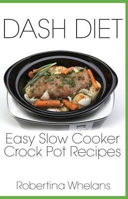 DASH Diet Easy Slow Cooker Crock Pot Recipes