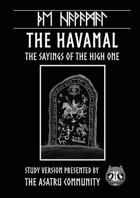 Havamal: Study Version Presented by: The Asatru Community, Inc.