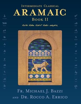 Intermediate Classical Aramaic: Book II