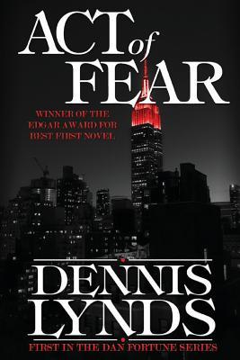 Act of Fear: #1 in the Edgar Award-winning Dan Fortune mystery series