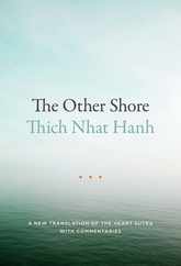 The Other Shore: A New Translation of the Heart Sutra with Commentaries Subscription