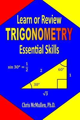 Learn or Review Trigonometry Essential Skills