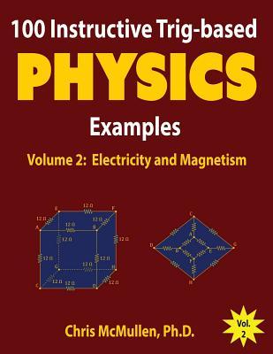 100 Instructive Trig-based Physics Examples: Electricity and Magnetism Subscription
