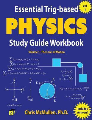 Essential Trig-based Physics Study Guide Workbook: The Laws of Motion