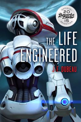 The Life Engineered