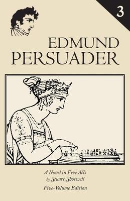 Edmund Persuader: Volume 3 Subscription