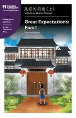 Great Expectations: Part 1: Mandarin Companion Graded Readers Level 2, Simplified Chinese Edition Subscription