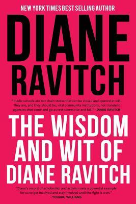 The Wisdom and Wit of Diane Ravitch