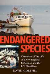 Endangered Species: Chronicles of the Life of a New England Fisherman and the F/V Ellen Diane Subscription