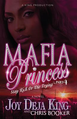 Mafia Princess Part 4 Stay Rich or Die Trying