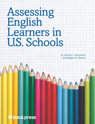 Assessing English Learners in U.S. Schools