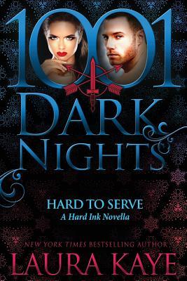 Hard to Serve: A Hard Ink Novella