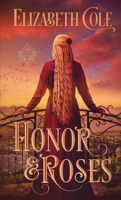 Honor & Roses: A Medieval Romance