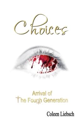 Choices: Arrival of the Fourth Generation