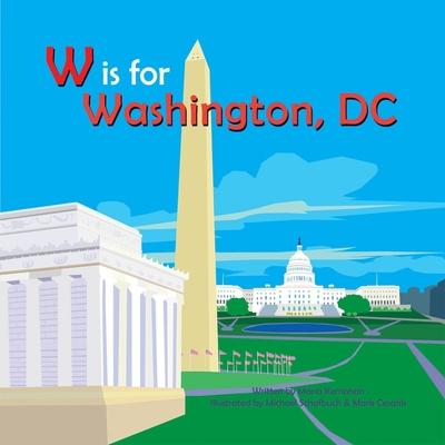 W Is for Washington, DC