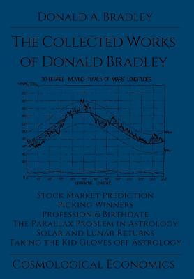 The Collected Writings of Donald Bradley