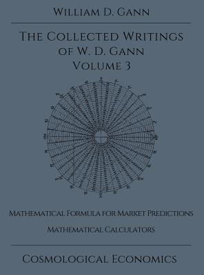 Collected Writings of W.D. Gann - Volume 3