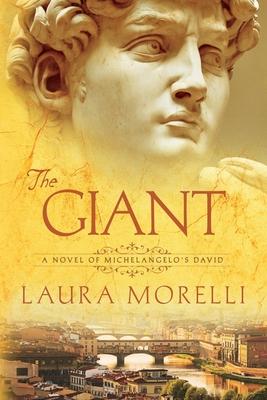 The Giant: A Novel of Michelangelo's David