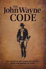 The John Wayne Code: Wit, Wisdom and Timeless Advice Subscription
