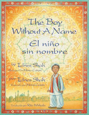 The Boy Without a Name / El nio sin nombre: English-Spanish Edition