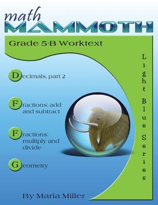 Math Mammoth Grade 5-B Worktext