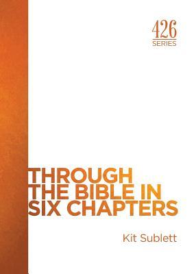 Through the Bible in Six Chapters Subscription