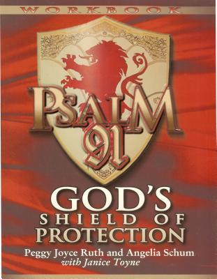 Psalm 91 Workbook: God's Shield of Protection (Study Guide) (Study Guide)