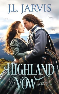 Highland Vow: A Sweet Scottish Historical Romance