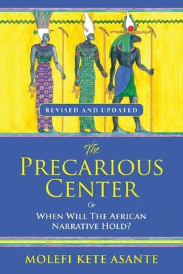 The Precarious Center, or When Will the African Narrative Hold?