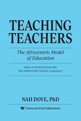 Teaching Teachers: The Afrocentric Model of Education Subscription