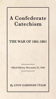 A Confederate Catechism