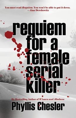 Requiem for a Female Serial Killer