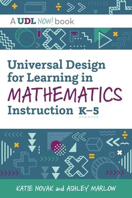 Universal Design for Learning in Mathematics Instruction, K-5