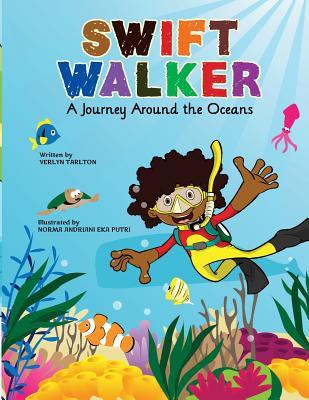 Swift Walker: A Journey Around the Oceans