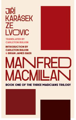 Manfred MacMillan: Book One of the Three Magicians Trilogy