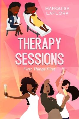 Therapy Sessions: First Things First