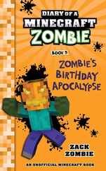 Diary of a Minecraft Zombie Book 9: Zombie's Birthday Apocalypse (An Unofficial Minecraft Book) Subscription