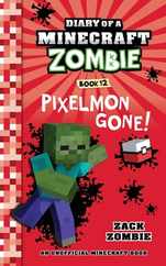 Diary of a Minecraft Zombie, Book 12: Pixelmon Gone! Subscription