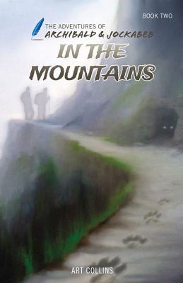 In the Mountains (Adventures of Archibald and Jockabeb) Subscription