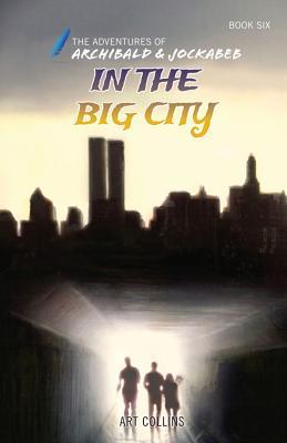 In the Big City (Adventures of Archibald and Jockabeb) Subscription