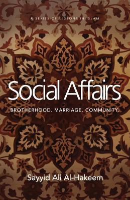 Social Affairs: Brotherhood. Marriage. Community.